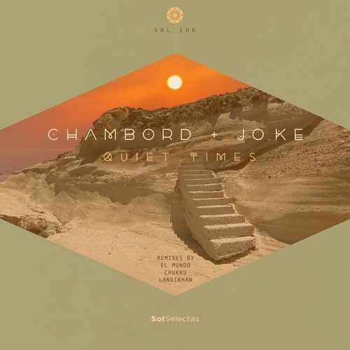 Jo.Ke & Chambord - Quiet Times [SOL106]